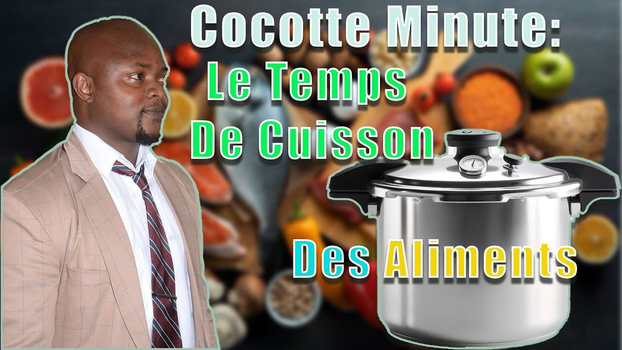 Le Temps De Cuisson De certains Aliments Dans Une Cocotte Minutes