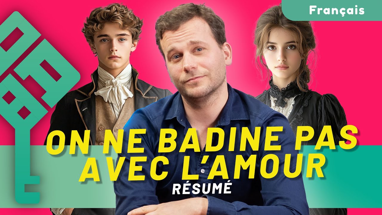 On ne badine pas avec l'amour de Musset, résumé, présentation de l'auteur et de l'œuvre - Bac 2026