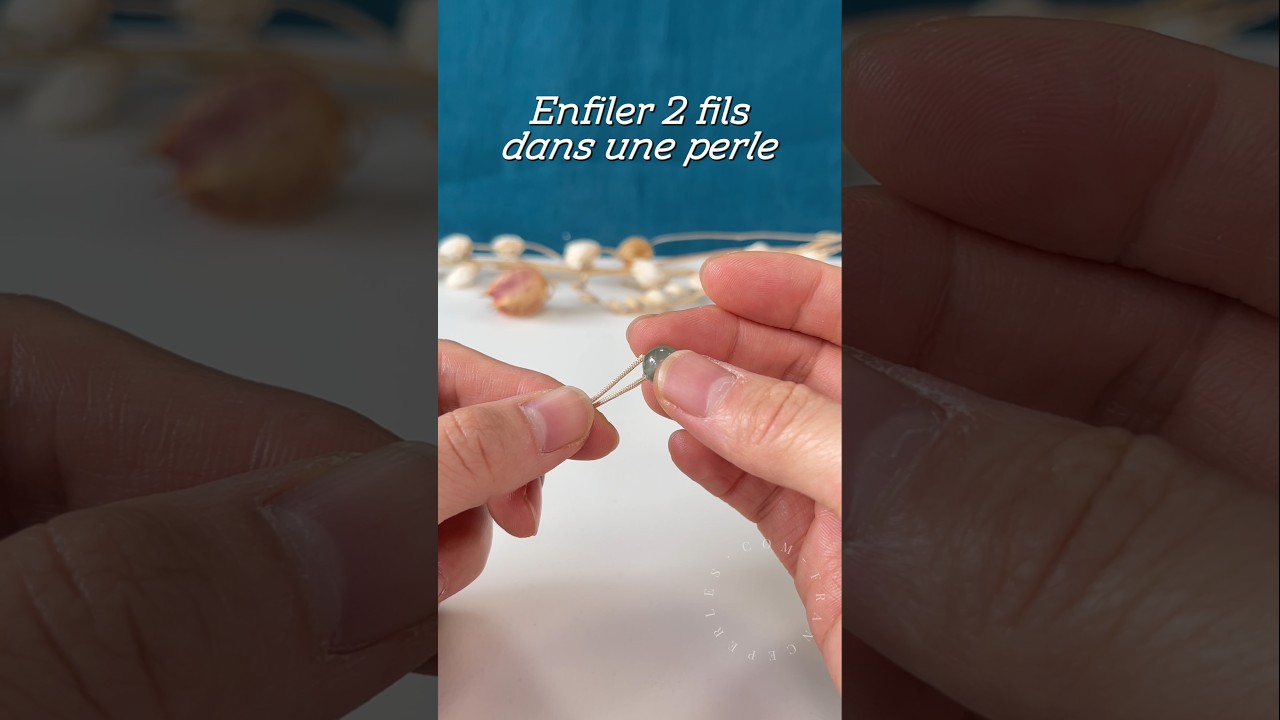 Comment enfiler deux fils dans une perle.#DIY #Perles #tutoriel