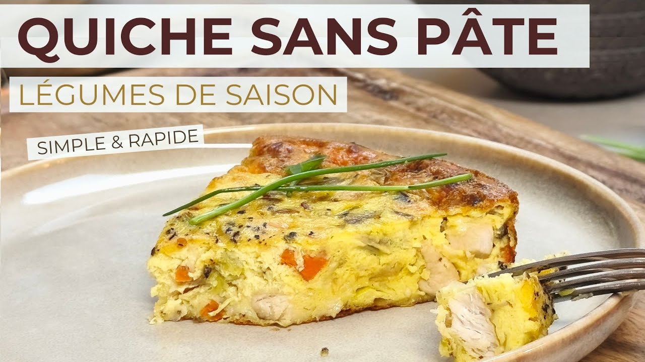 Tout le monde adore ma quiche sans pâte aux légumes de saison et au poulet