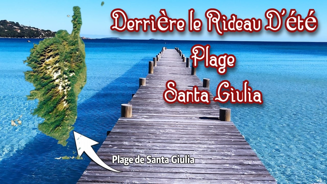 La Corse Autrement ! Découvrez la plage de Santa Giulia comme vous ne l'avez jamais vue !