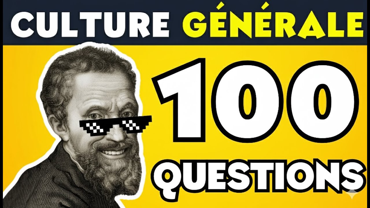 🎓QUIZ CULTURE GÉNÉRALE 2025 💥100 QUESTIONS pour tester ton cerveau (seuls les génies feront 100/100)