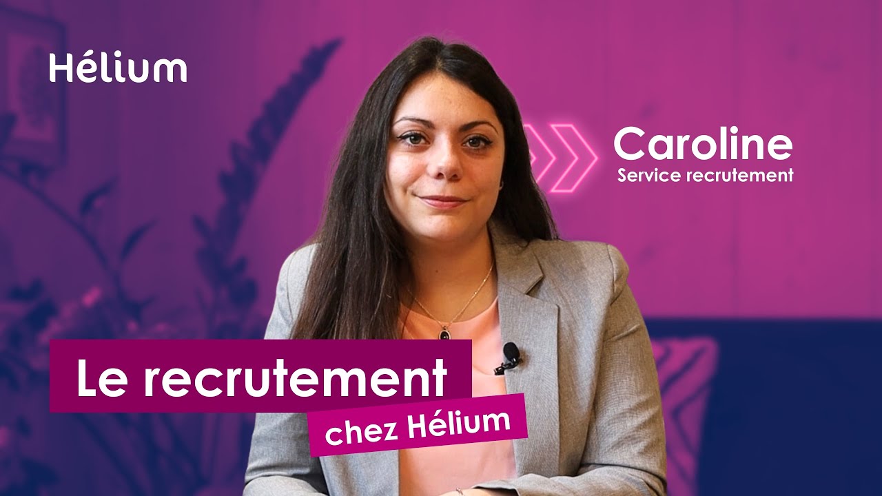 Le recrutement chez Hélium