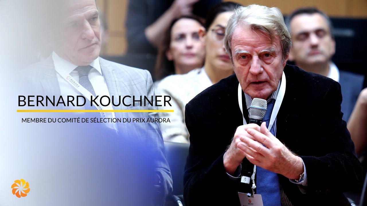 Bernard Kouchner: Membre du Comité de Sélection du Prix Aurora