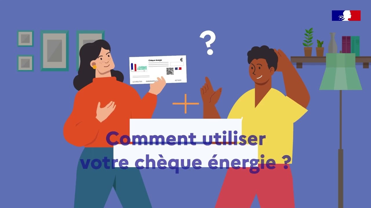Comment utiliser votre chèque énergie ?
