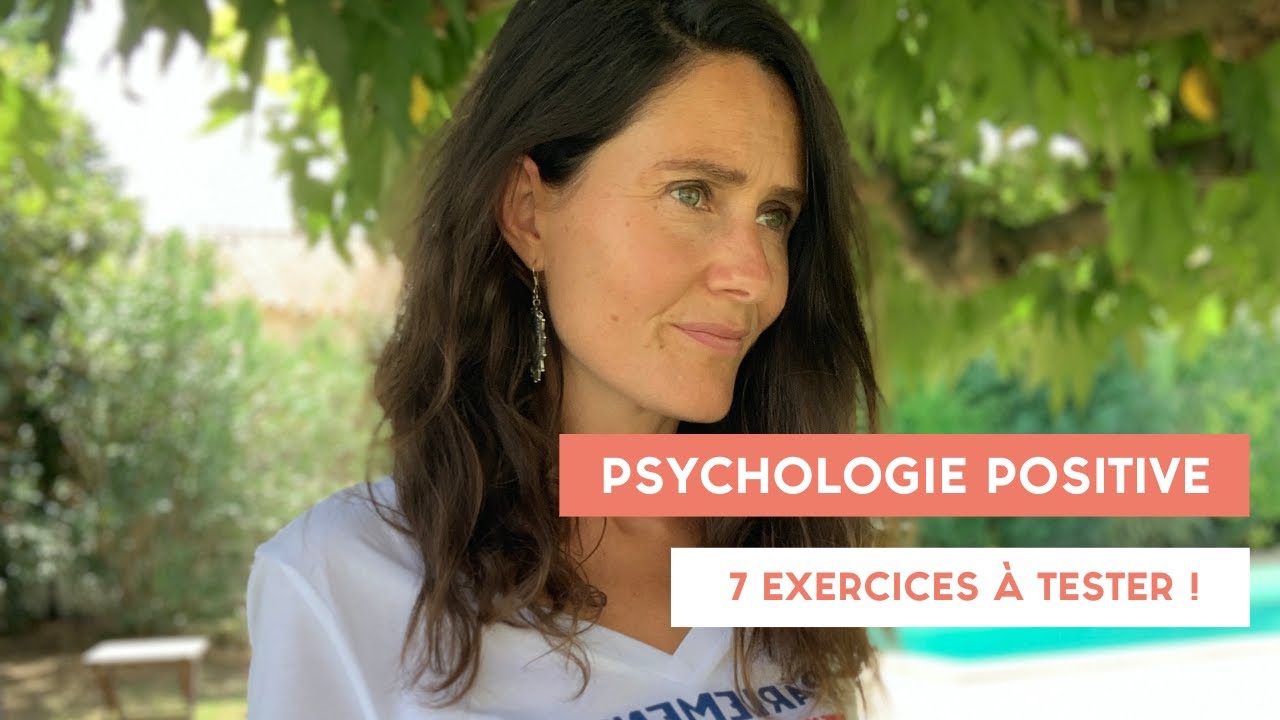 PSYCHOLOGIE POSITIVE : 7 exercices MAGIQUES [GUIDE]
