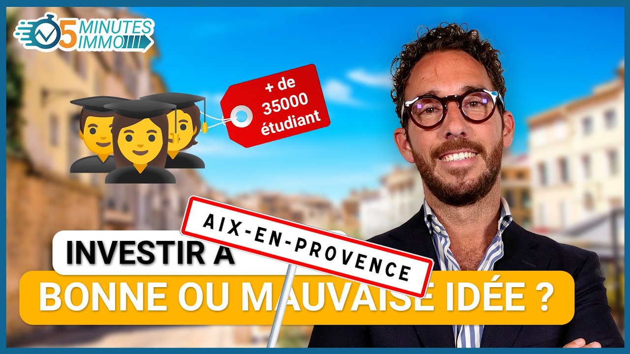 Aix-en-Provence : une ville où investir ? Réponse d'expert dans 5 MINUTES IMMO | Netinvestissement