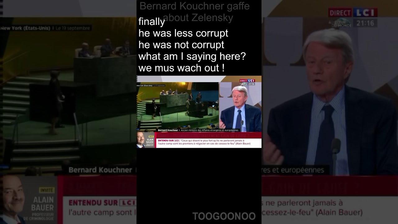 Bernard Kouchner Gaffe about Volodymyr Zelensky slip up. - Bourde à propos du président de l’Ukraine