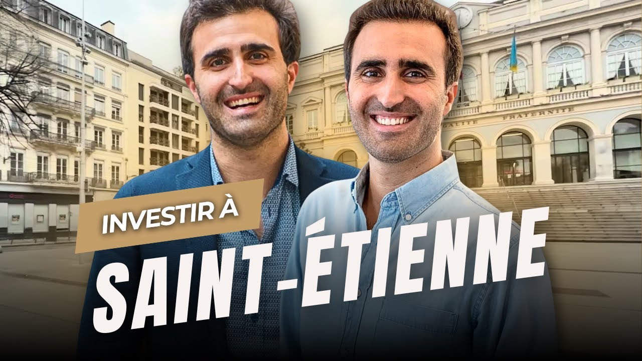 🎯 Investir à Saint-Étienne en 2025: le guide complet pour une rentabilité nette à 10% 🚀